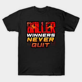 Ballers Winners Never Quit - Basketball Graphic Quote T-Shirt
